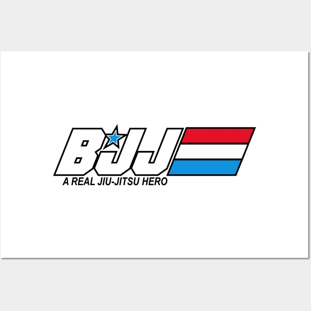 BJJ - A Real Jiu-Jitsu Hero (Brazilian Jiu-Jitsu) Wall Art by fromherotozero